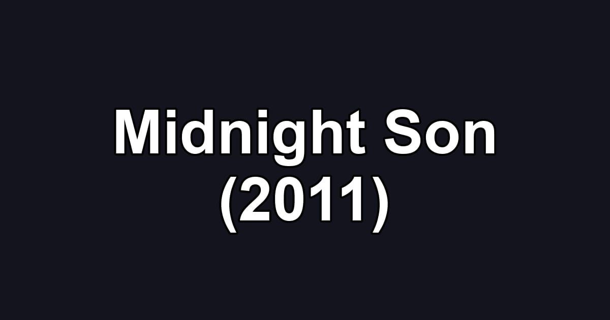 Midnight Son (2011)