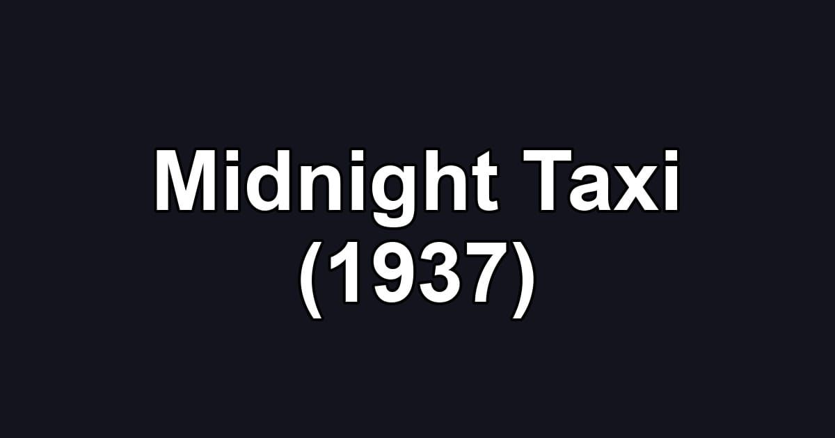 Midnight Taxi (1937)