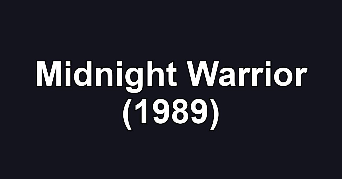 Midnight Warrior (1989)