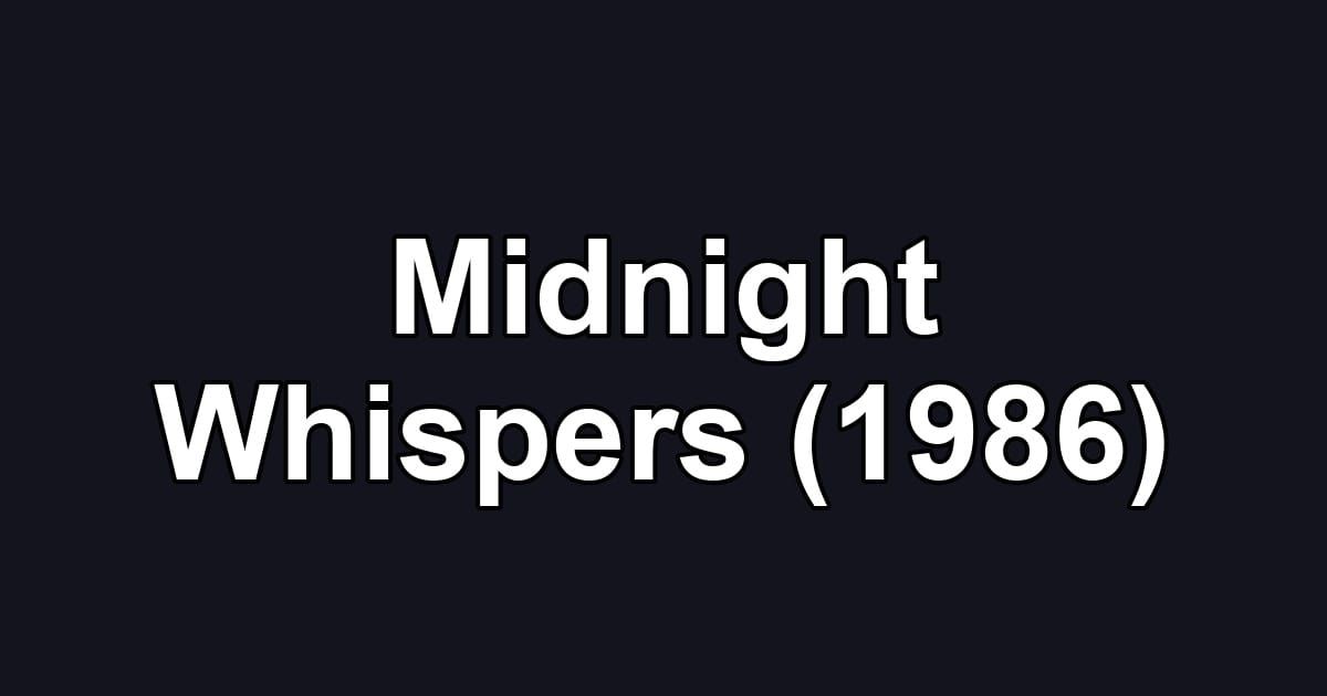Midnight Whispers (1986)