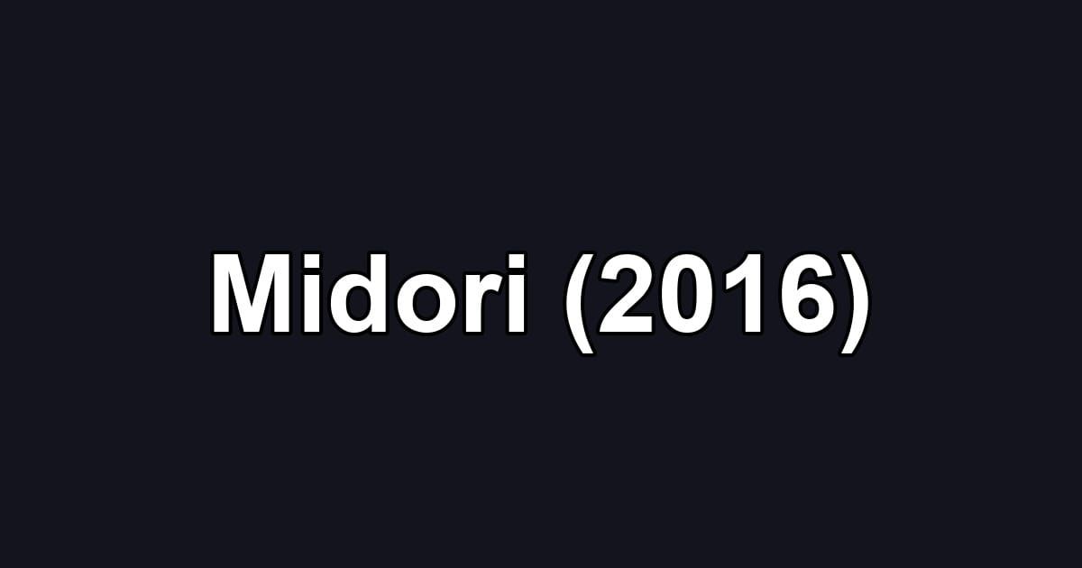 Midori (2016)