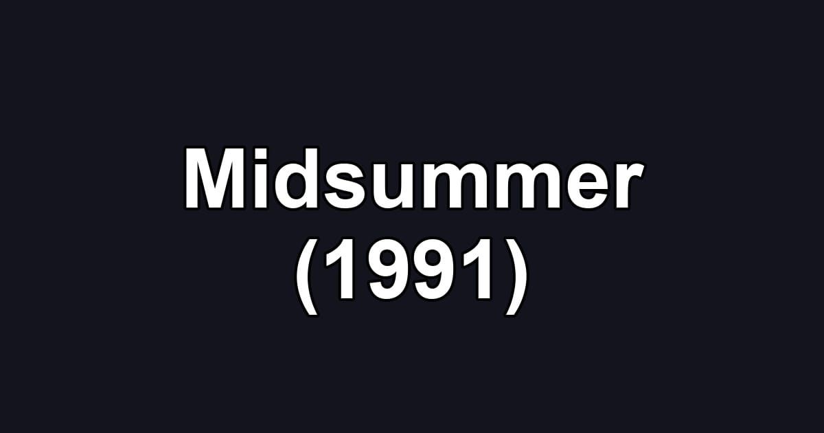 Midsummer (1991)