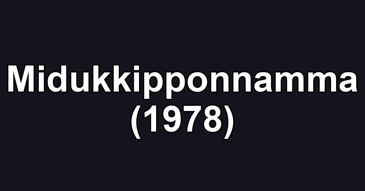 Midukkipponnamma (1978)