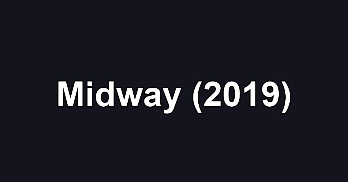 Midway (2019)