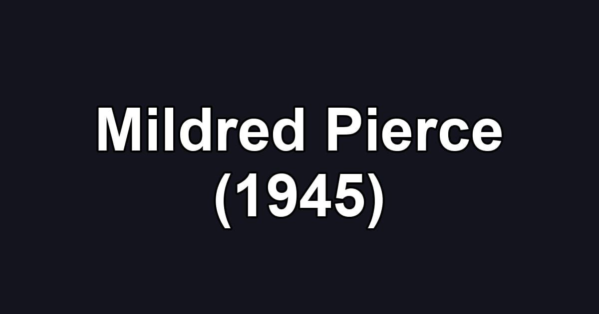 Mildred Pierce (1945)