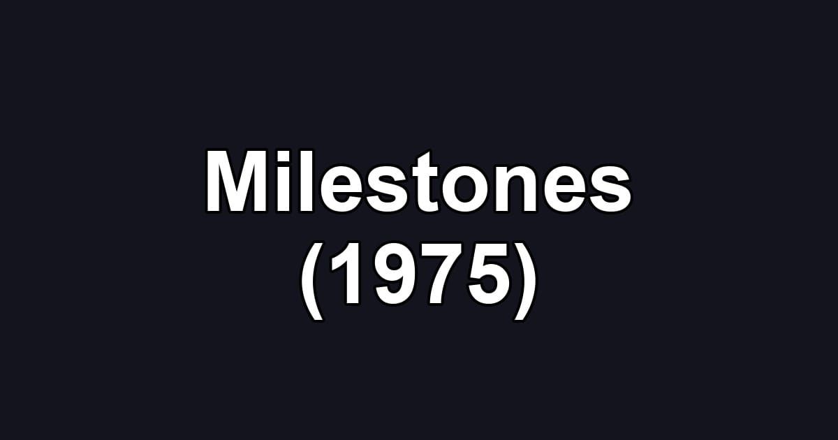 Milestones (1975)