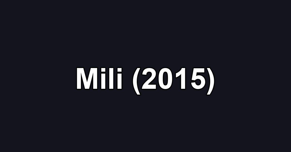 Mili (2015)