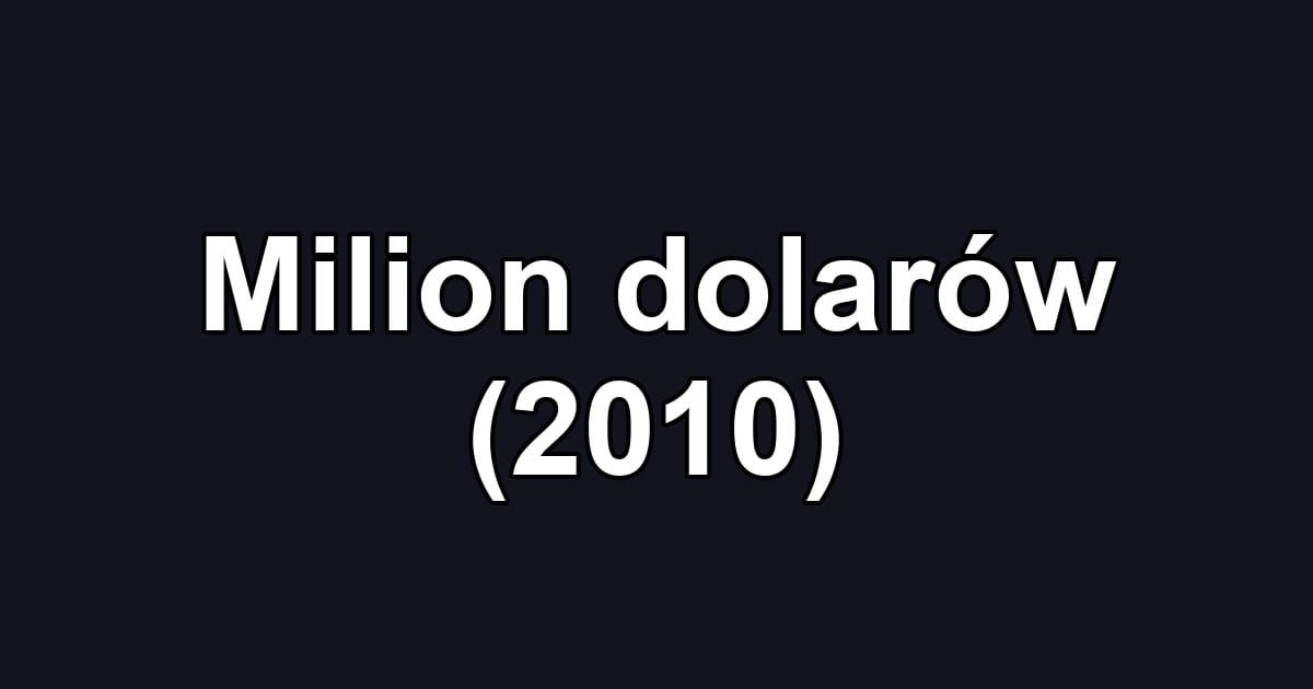 Milion dolarów (2010)