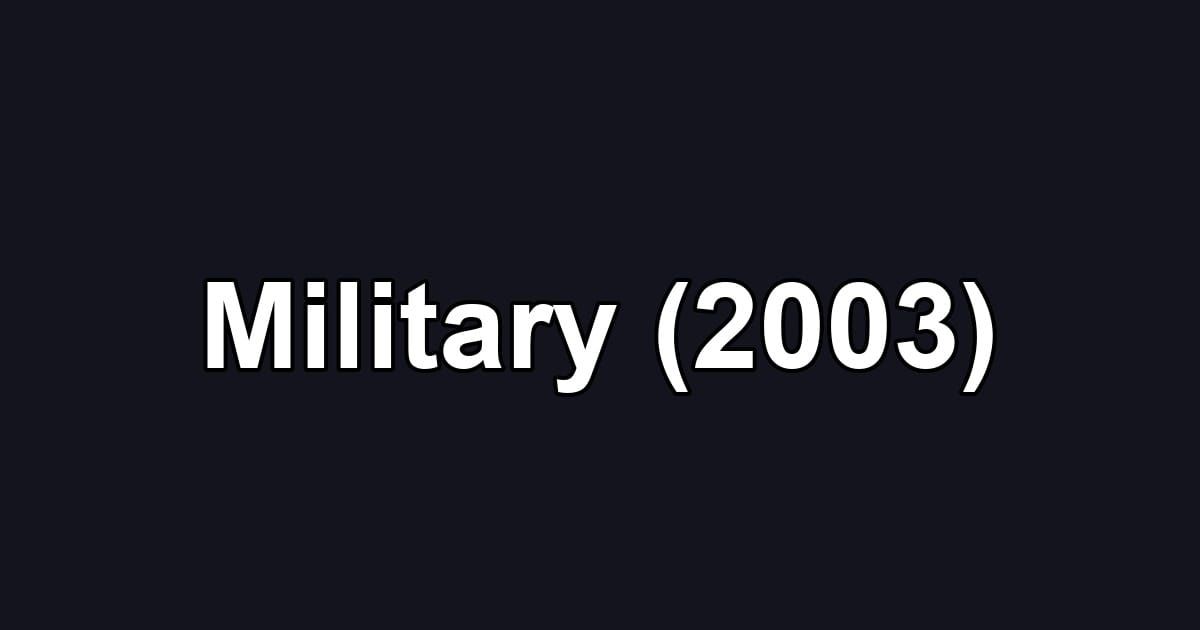 Military (2003)