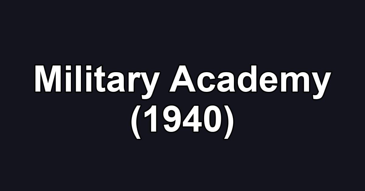 Military Academy (1940)