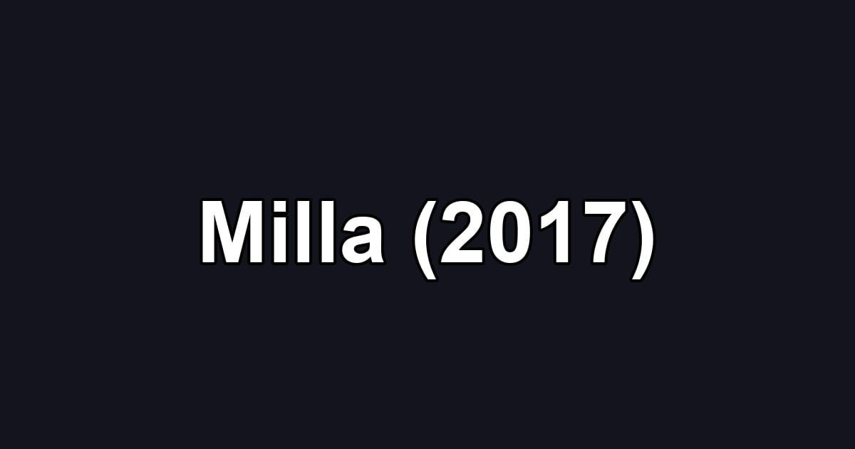 Milla (2017)