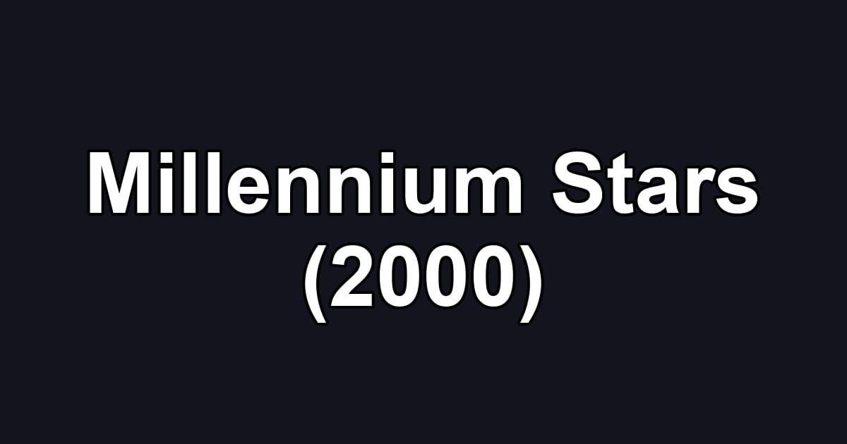 Millennium Stars (2000)