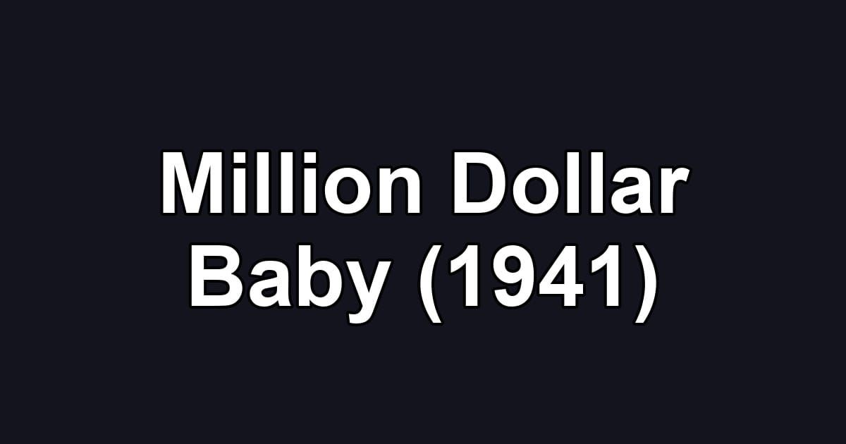 Million Dollar Baby (1941)