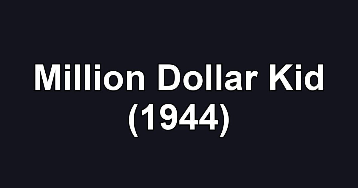 Million Dollar Kid (1944)
