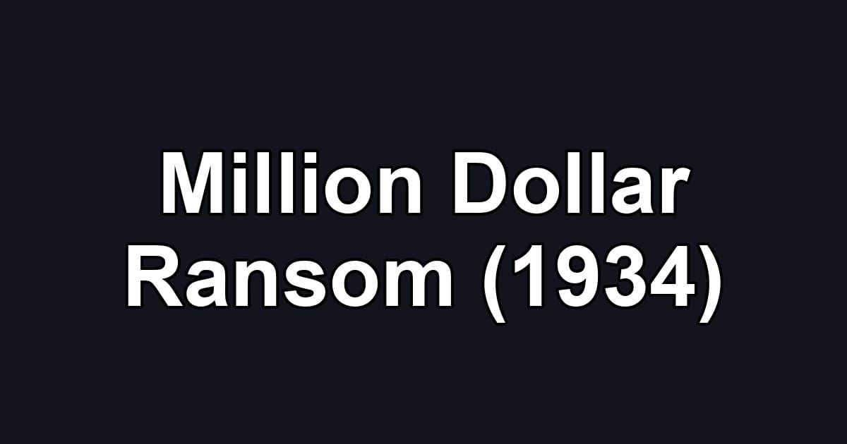 Million Dollar Ransom (1934)