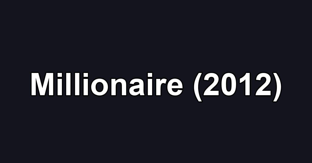 Millionaire (2012)
