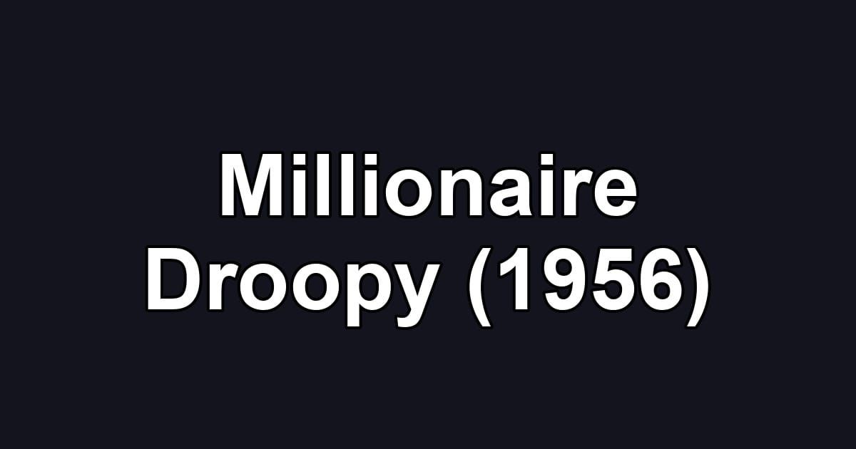 Millionaire Droopy (1956)