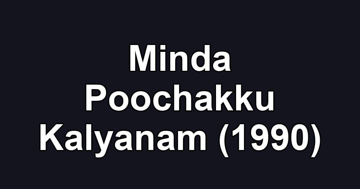 Minda Poochakku Kalyanam (1990)