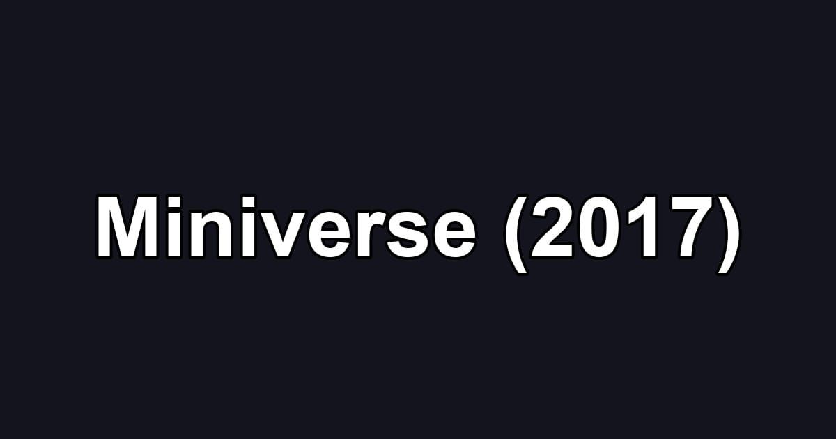 Miniverse (2017)