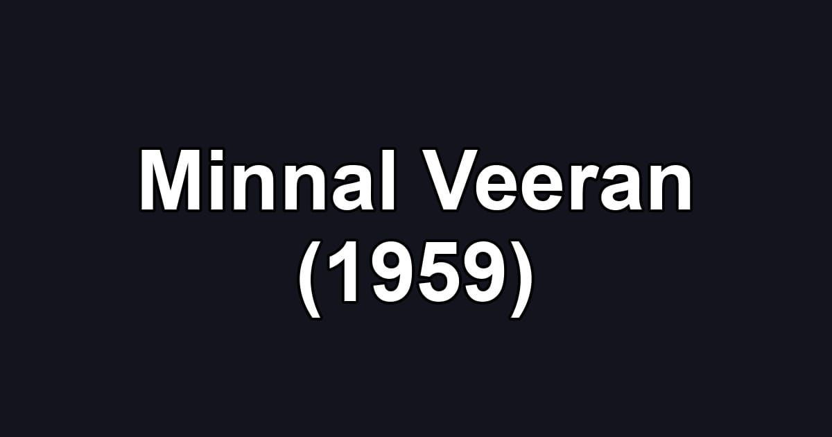 Minnal Veeran (1959)
