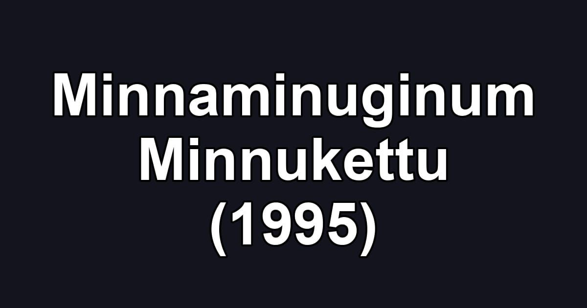 Minnaminuginum Minnukettu (1995)