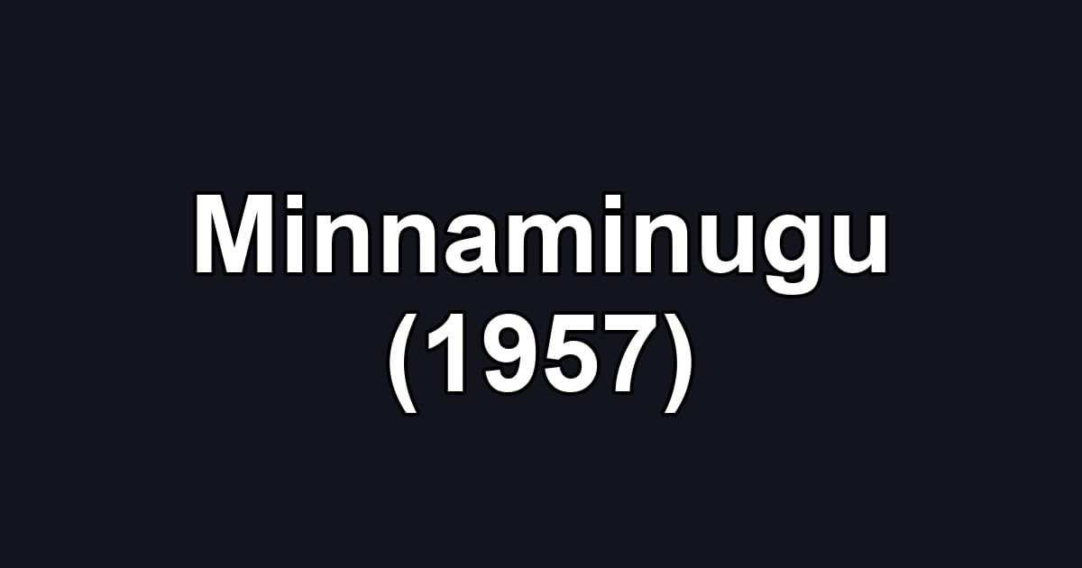 Minnaminugu (1957)