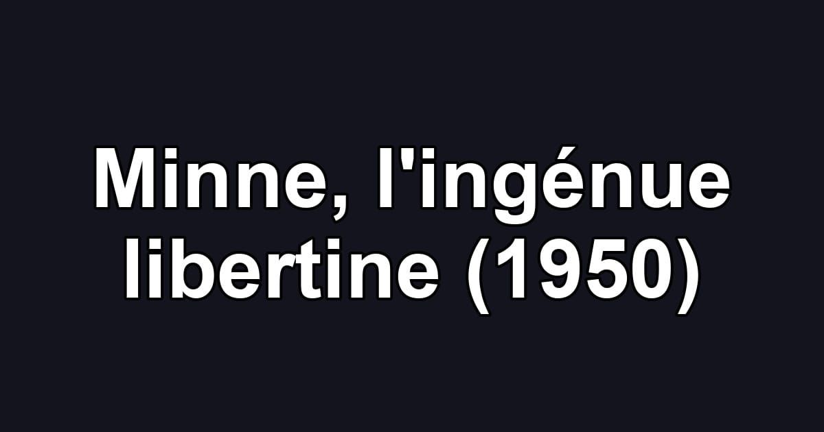 Minne, l'ingénue libertine (1950)