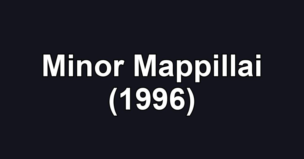 Minor Mappillai (1996)
