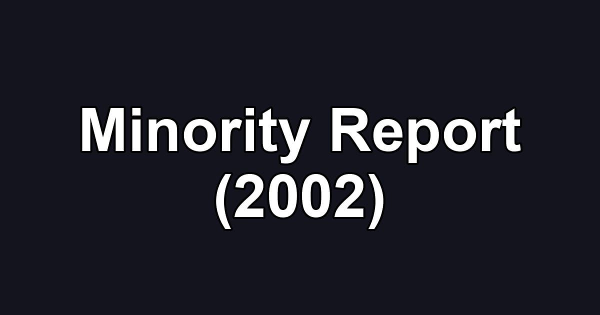 Minority Report (2002)
