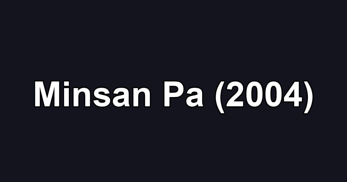 Minsan Pa (2004)