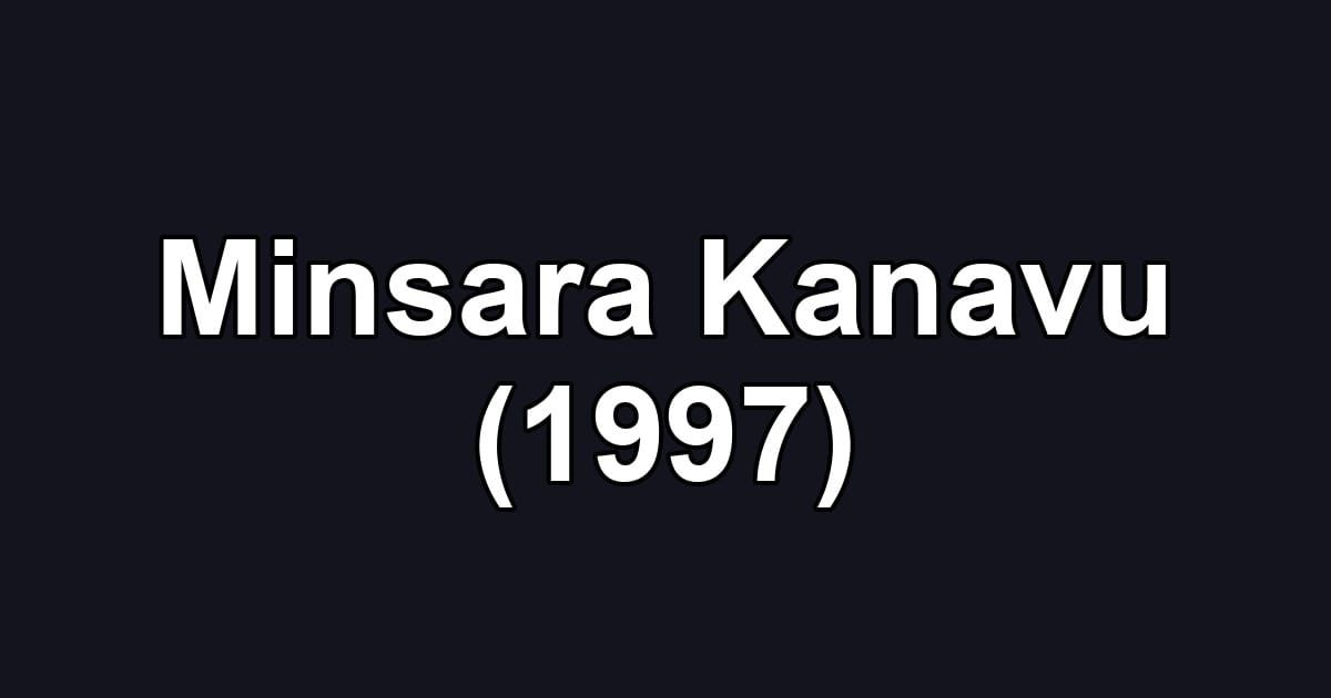 Minsara Kanavu (1997)