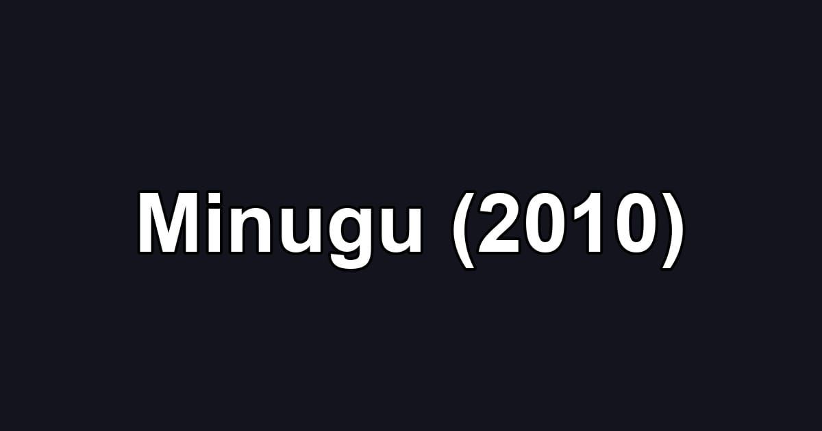 Minugu (2010)
