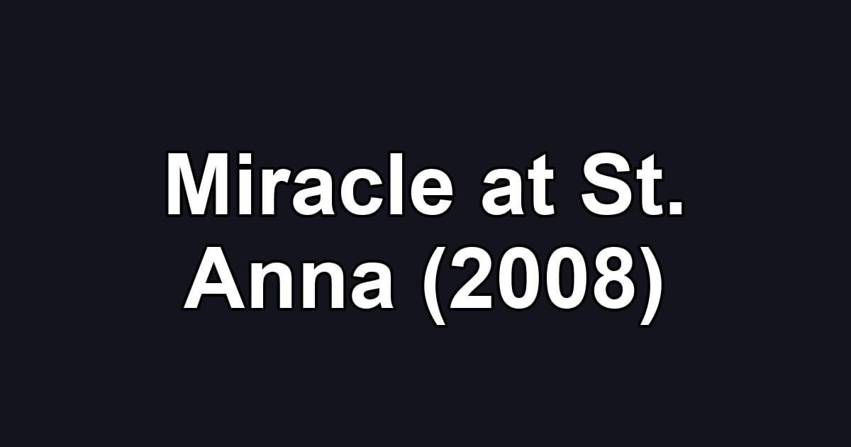 Miracle at St. Anna (2008)