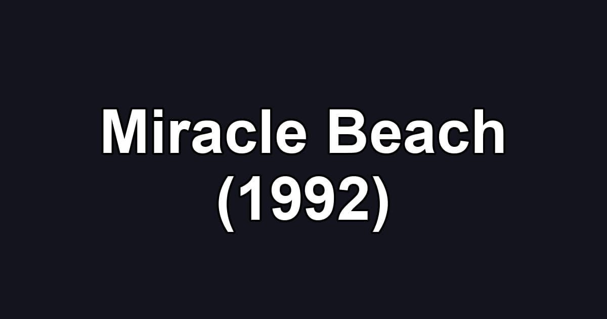 Miracle Beach (1992)