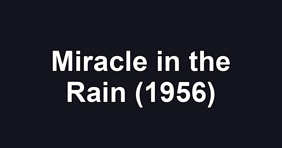 Miracle in the Rain (1956)