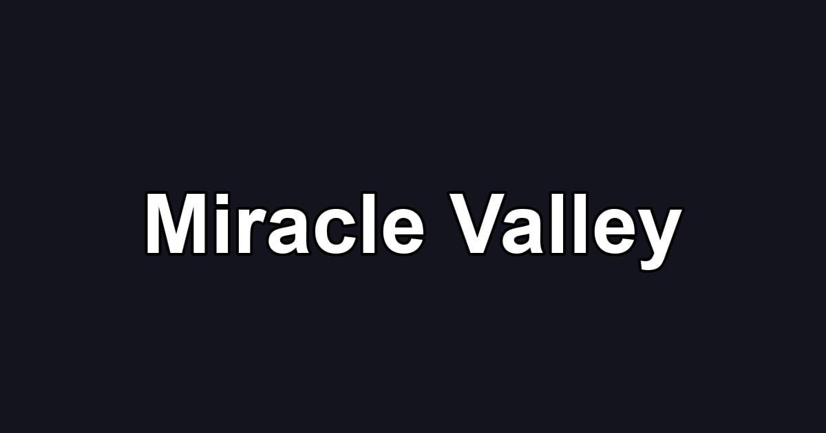 Miracle Valley