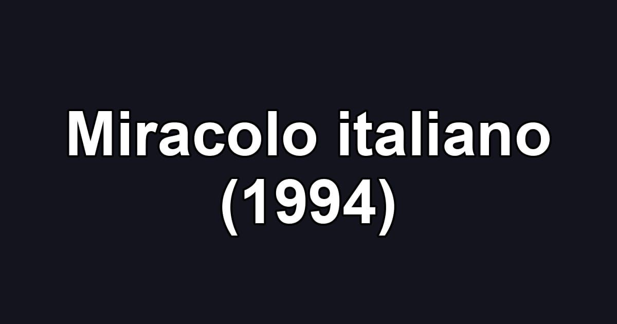 Miracolo italiano (1994)
