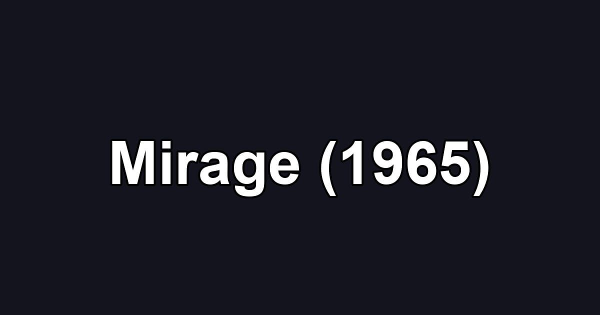 Mirage (1965)