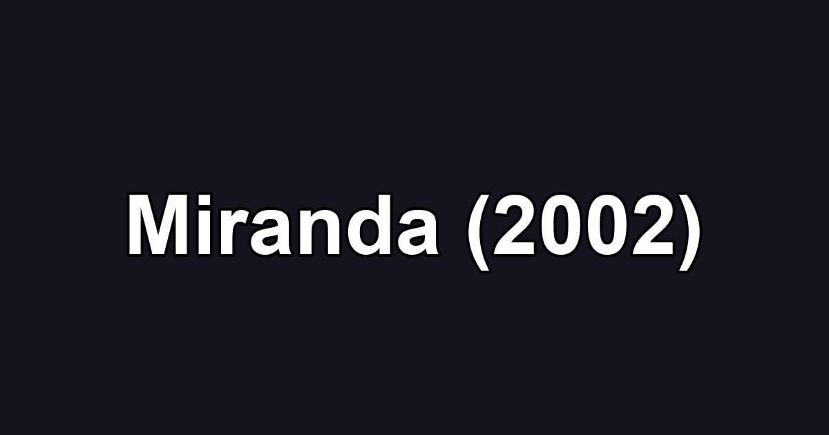 Miranda (2002)