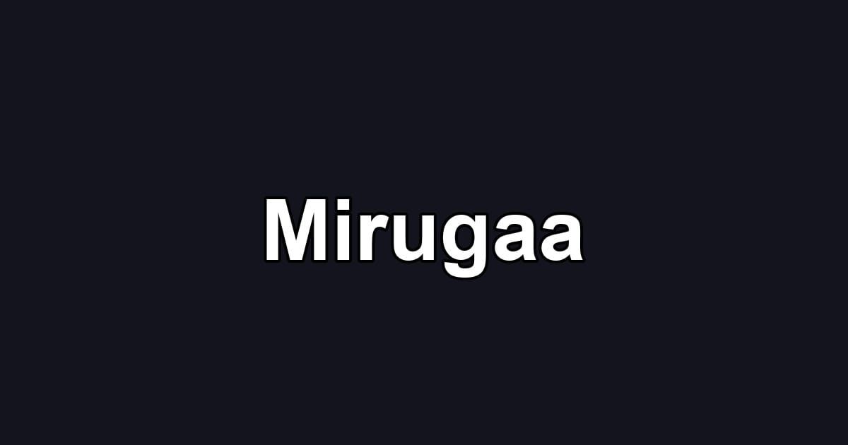 Mirugaa