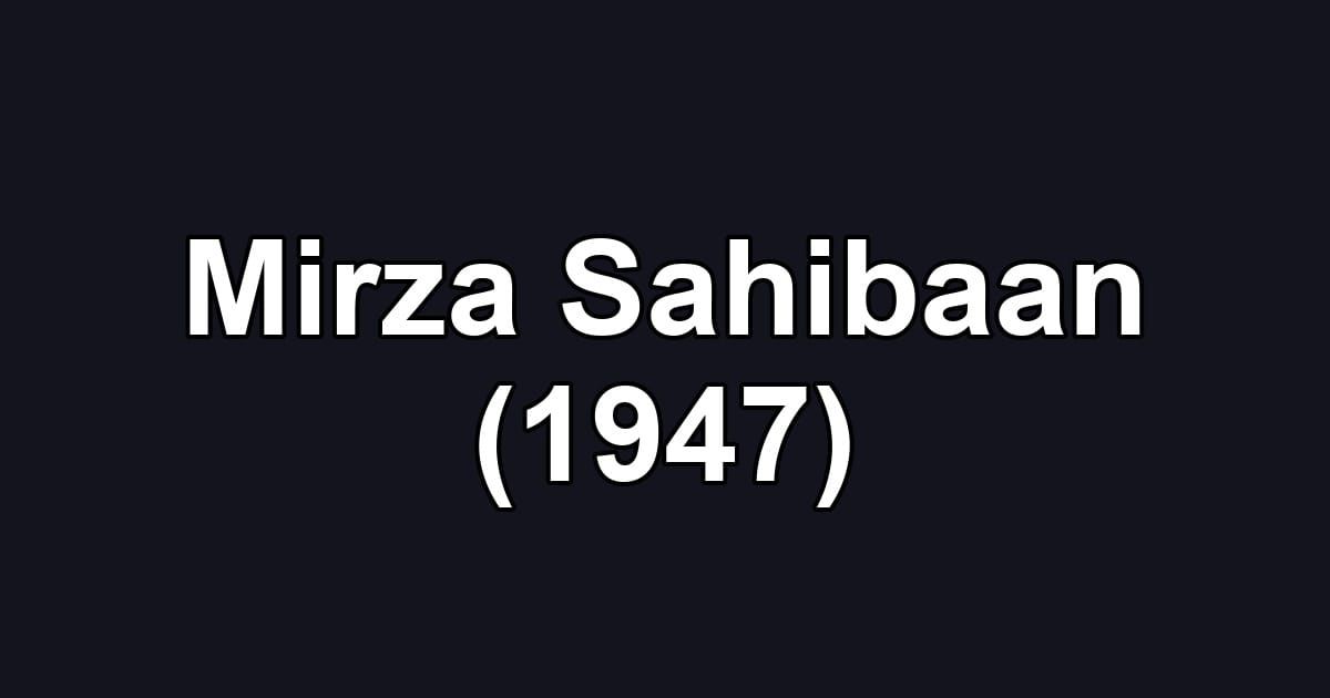 Mirza Sahibaan (1947)