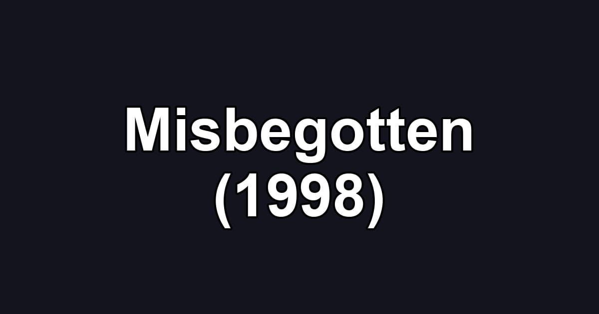 Misbegotten (1998)