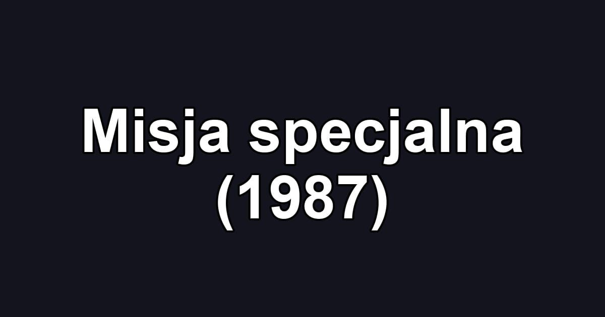 Misja specjalna (1987)