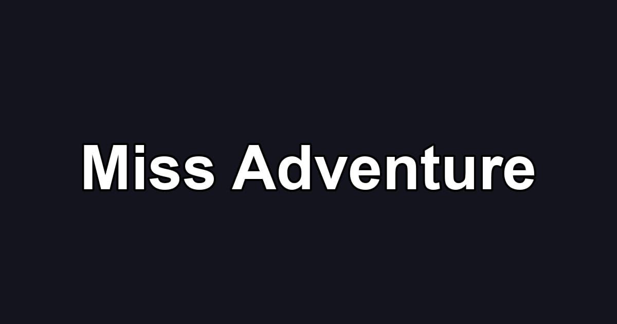 Miss Adventure