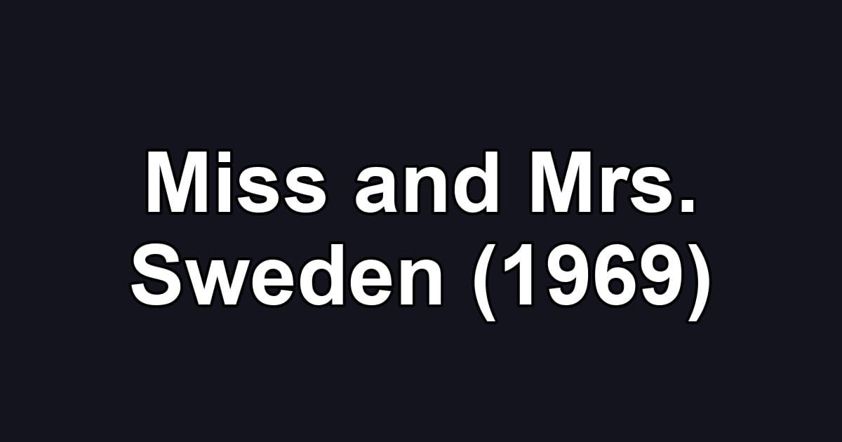 Miss and Mrs. Sweden (1969)