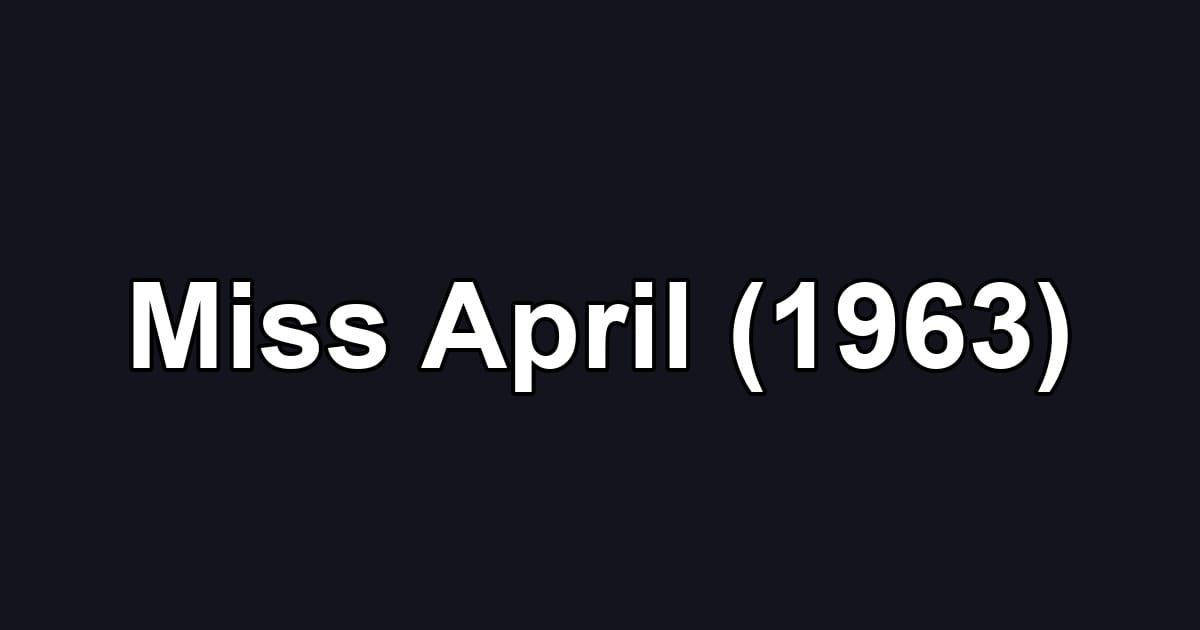 Miss April (1963)