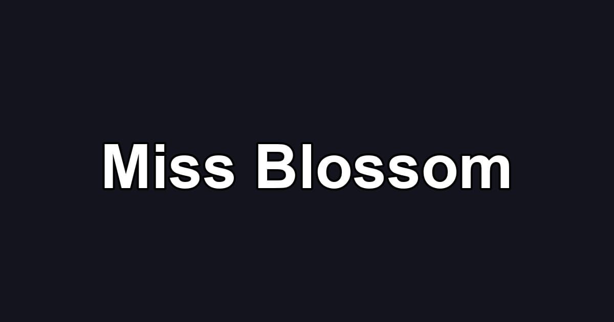 Miss Blossom