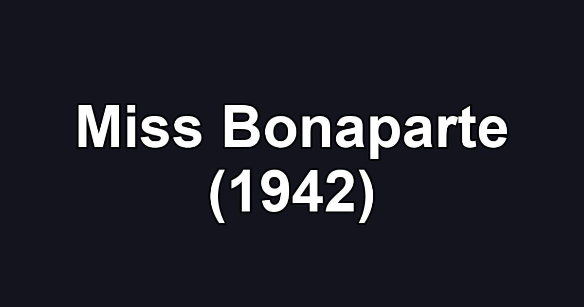 Miss Bonaparte (1942)