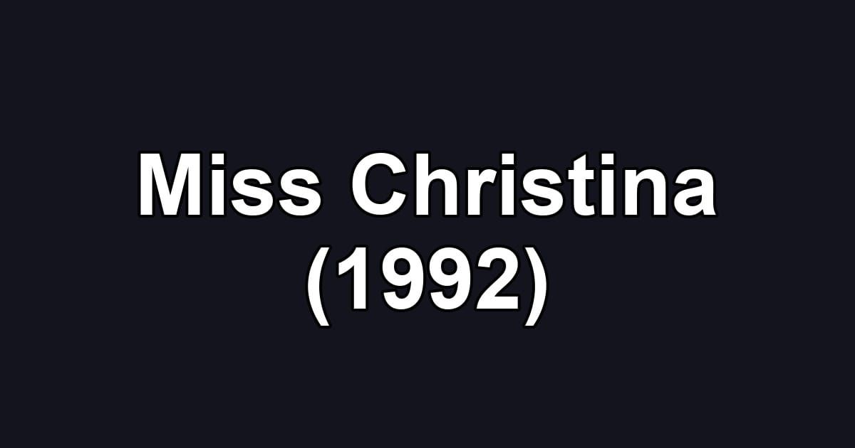 Miss Christina (1992)
