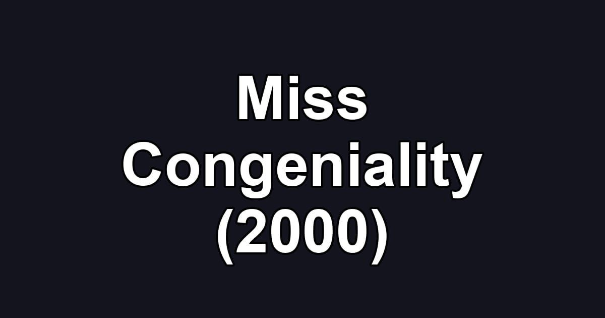 Miss Congeniality (2000)